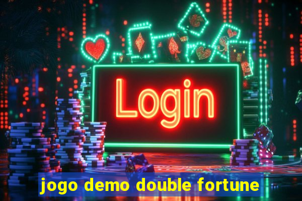 jogo demo double fortune